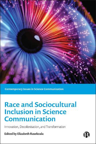Race and Sociocultural Inclusion in Science Communication – Innovation, Decolon…