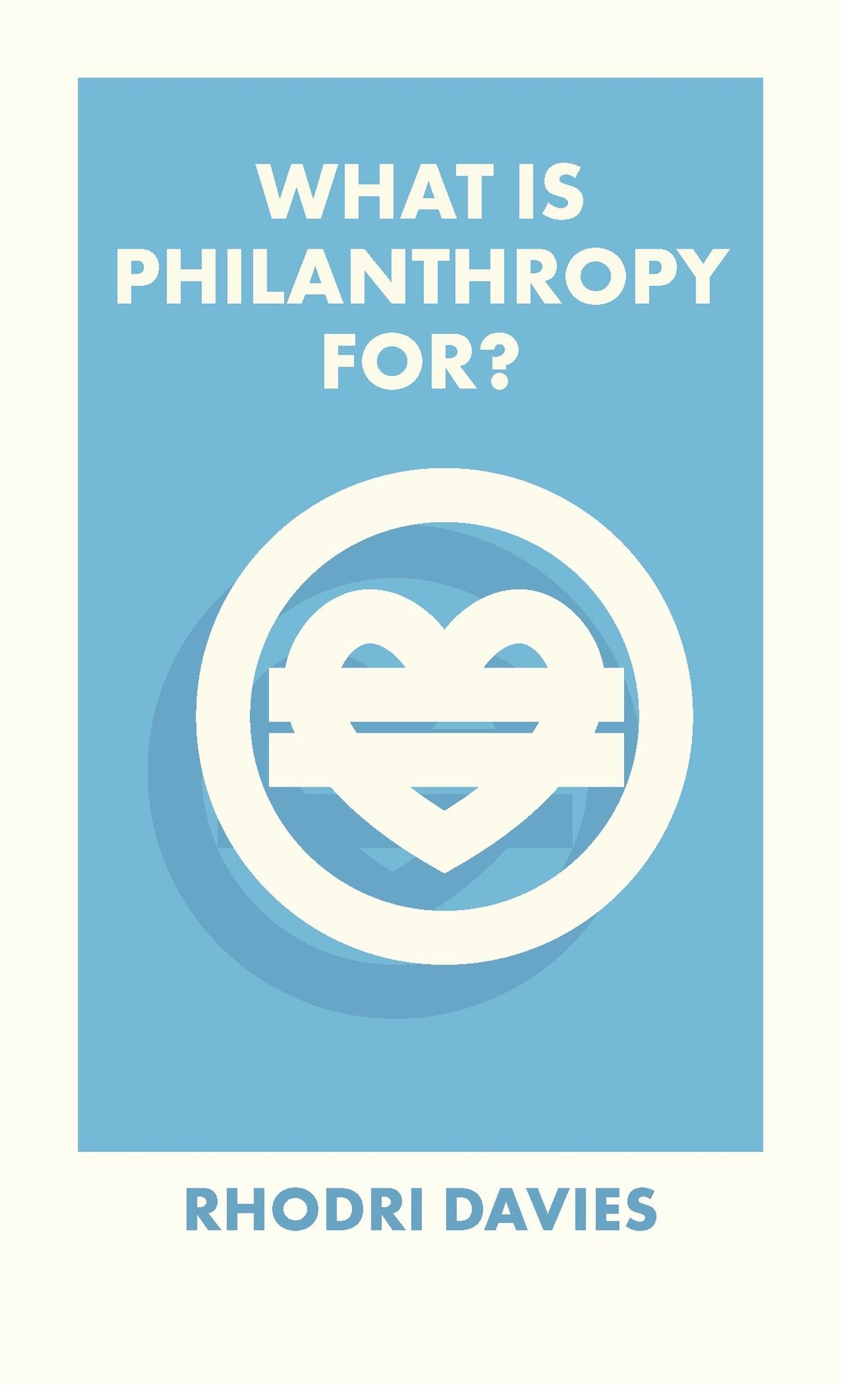 What Is Philanthropy For? Davies Paperback Bristol University Press