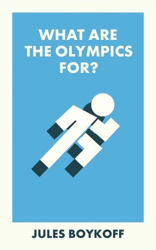 What Are the Olympics For? Boykoff Paperback Bristol University Press