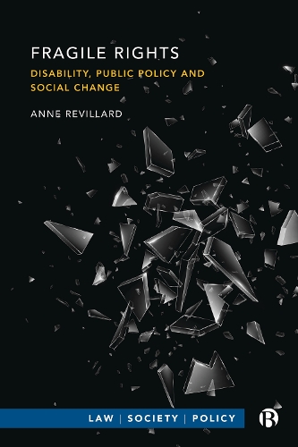 Fragile Rights – Disability, Public Policy, and So cial Change Revillard