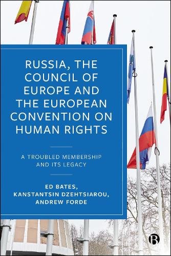 Russia, the Council of Europe and the European Convention on Human Rights A Tro…