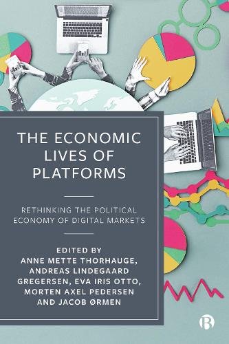 The Economic Life of Platforms – Rethinking the Political Economy of Digital Ma…