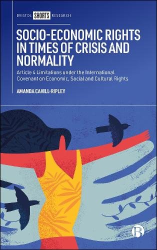 Socio–Economic Rights in Times of Crisis and Norma lity – Article 4 Limitations…