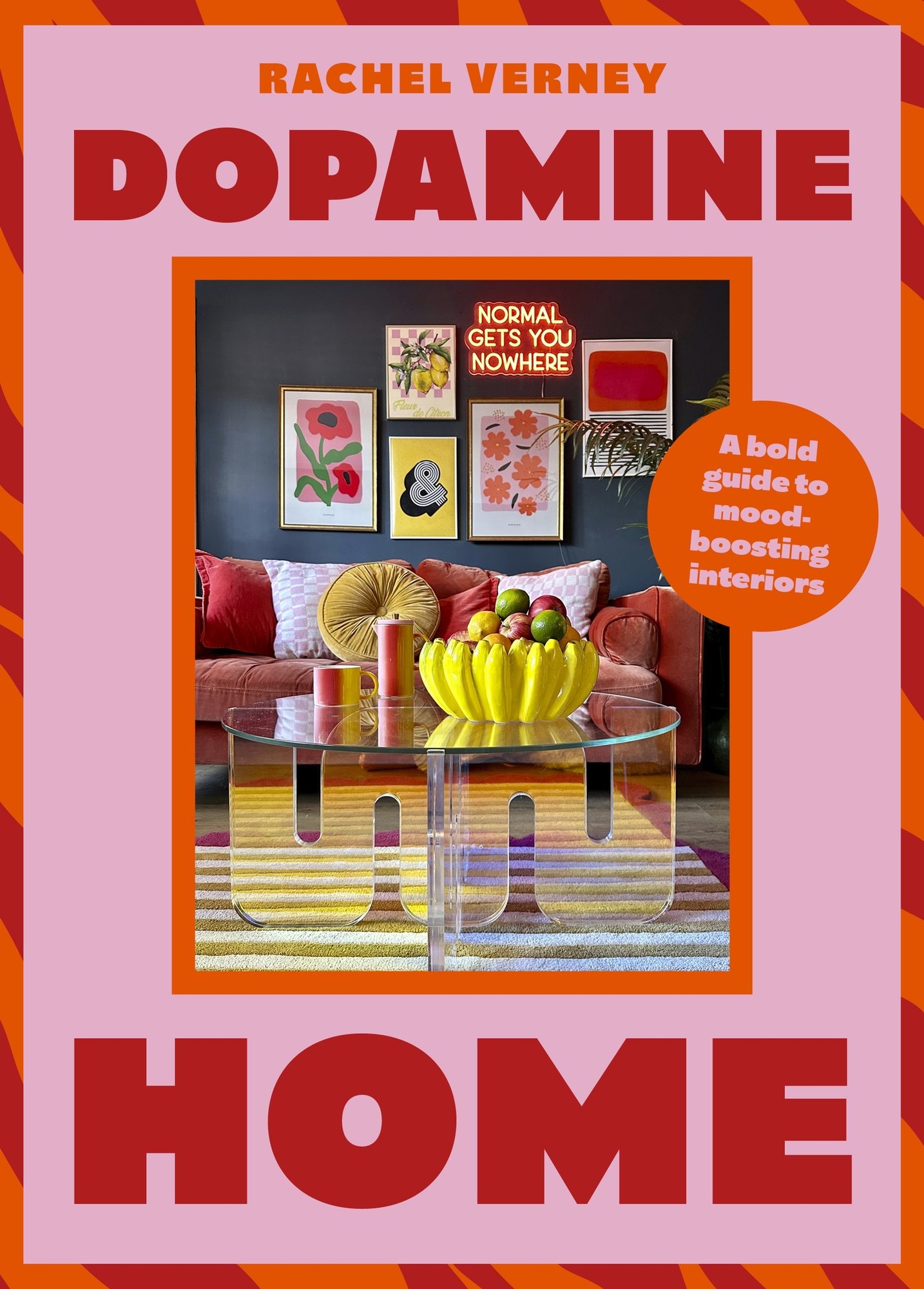 Dopamine Home: A bold guide to mood-boosting interiors