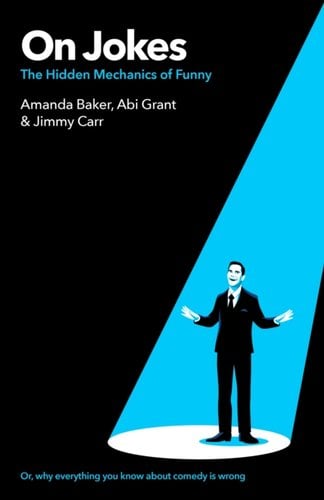 On Jokes (or, why everything you know about comedy is wrong) book cover