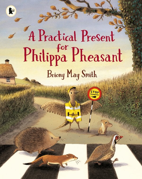 Front cover of A Practical Present for Philippa Pheasant by Briony May Smith, illustrated by Briony May Smith