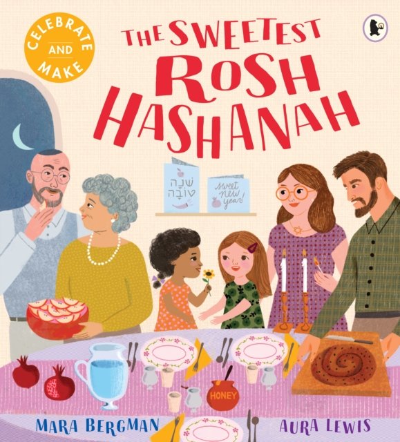 Sweetest Rosh Hashanah: The perfect gift for the Jewish new year – a heartfelt, interactive picture book with a recipe and hands on crafts to try!