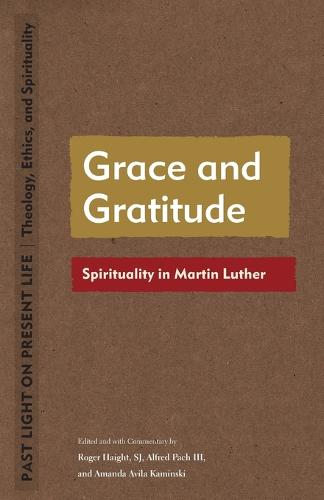 Grace and Gratitude – Spirituality in Martin Luther Haight Pach Kaminski