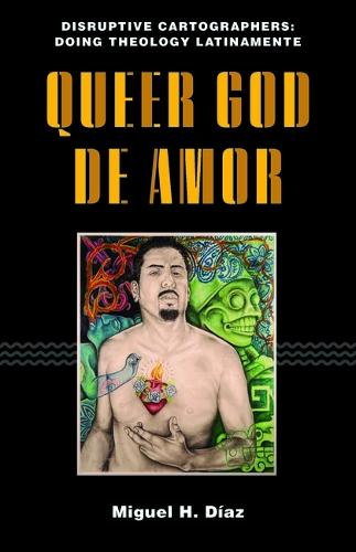 Queer God de Amor Díaz Hardback John Wiley & Sons 9781531502478