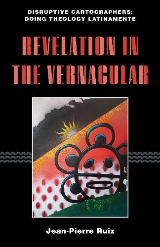 Revelation in the Vernacular Ruiz Hardback ME – Fordham University Press