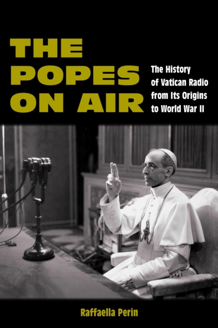 The Popes On Air – The History of Vatican Radio from Its Origins to World War I…