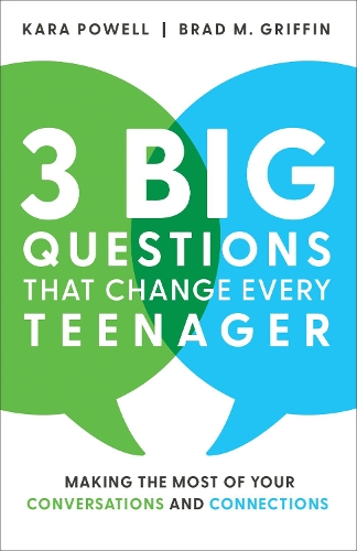 3 Big Questions That Change Every Teenager – Making the Most of Your Conversati…