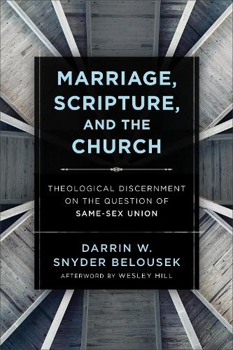 Marriage, Scripture, and the Church – Theological Discernment on the Question o…
