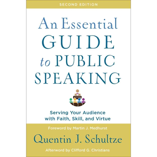An Essential Guide to Public Speaking – Serving Your Audience with Faith, Skill…