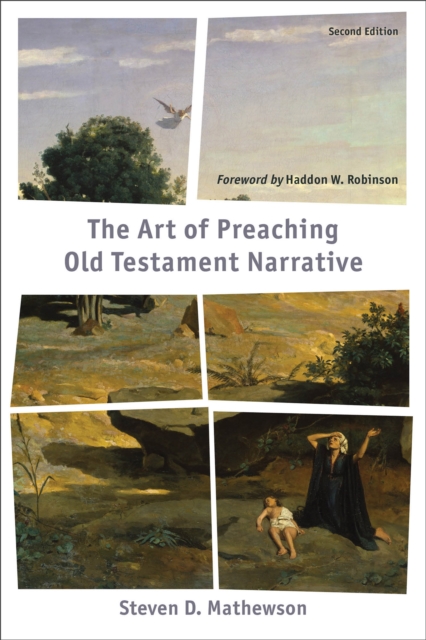 The Art of Preaching Old Testament Narrative Mathewson Robinson Paperback
