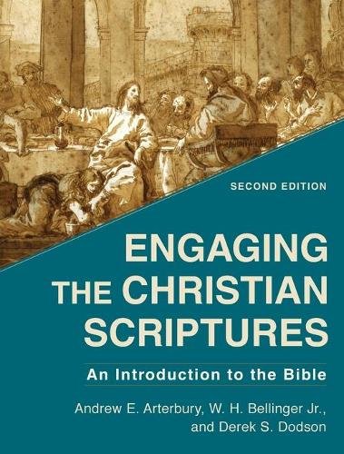 Engaging the Christian Scriptures – An Introduction to the Bible Arterbury