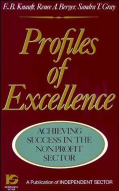 Profiles of Excellence – Achieving Success in the Nonprofit Sector Knauft