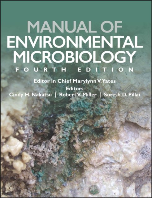 Manual of Environmental Microbiology 4th Edition Yates Hardback Wiley–Blackwell