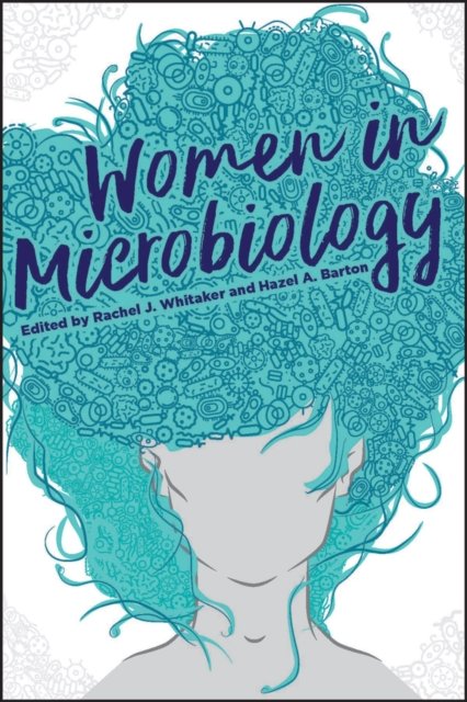 Women in Microbiology Whitaker Paperback Wiley–Blackwell 9781555819538