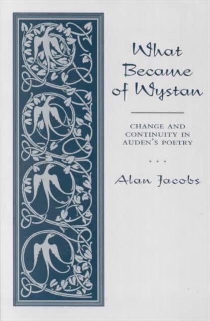 What Became of Wystan? – Change and Continuity in Auden`s Poetry Jacobs