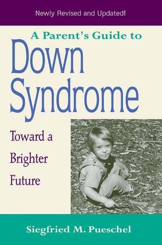 A Parent`s Guide to Down Syndrome – Toward a Brighter Future Pueschel Paperback