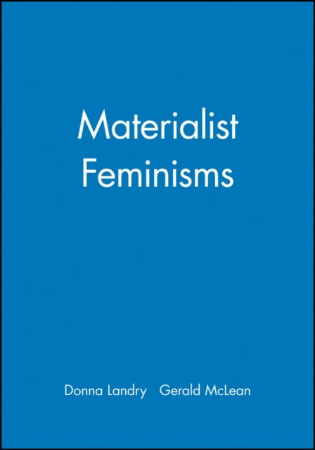Materialist Feminisms Landry Paperback Wiley–Blackwell 9781557861856