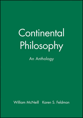 Continental Philosophy, An Anthology McNeill Paperback Wiley–Blackwell
