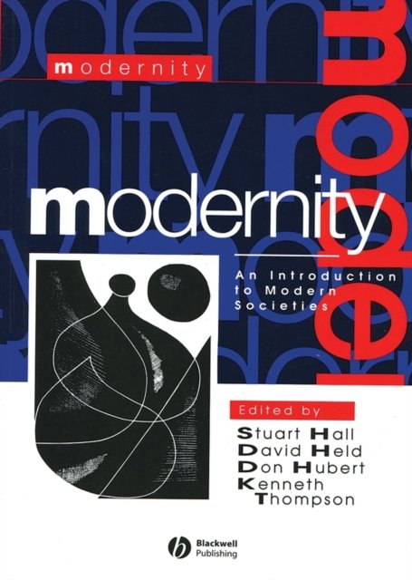 Modernity – An Introduction to Modern Societies Hall Paperback Wiley–Blackwell