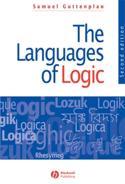 The Languages of Logic 2e Guttenplan Paperback Wiley–Blackwell 9781557869883