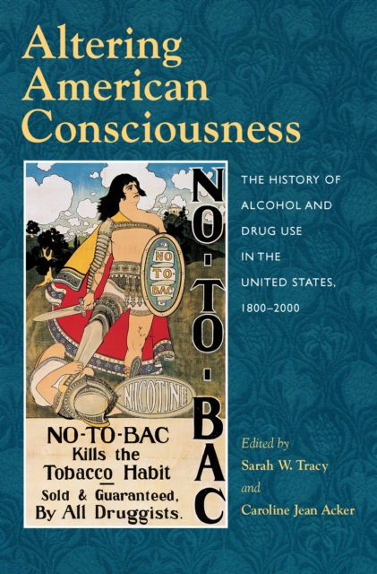 Altering American Consciousness – The History of Alcohol and Drug Use in the Un…