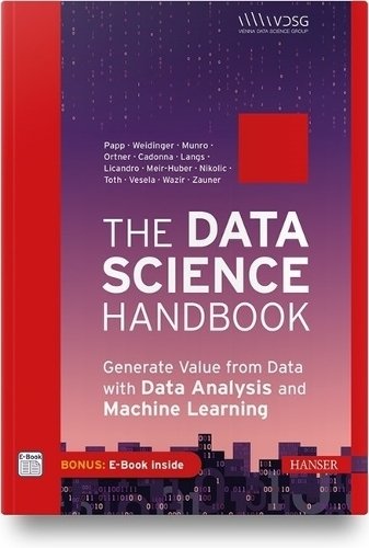 The Data Science Handbook – Generate Value from Data with Data Analysis and Mac…