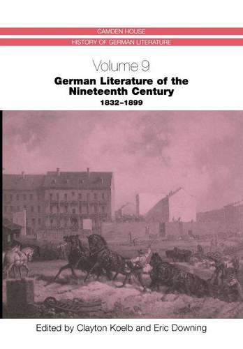 German Literature of the Nineteenth Century, 1832–1899 CHHGL 9 Koelb Downing
