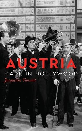 Austria Made in Hollywood Vansant Hardback Boydell and Brewer 9781571139450