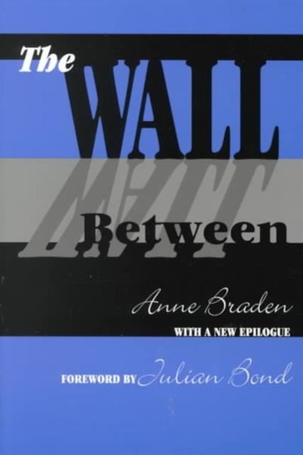 Wall Between Braden Paperback MP–TEN Uni of Tennessee 9781572330610