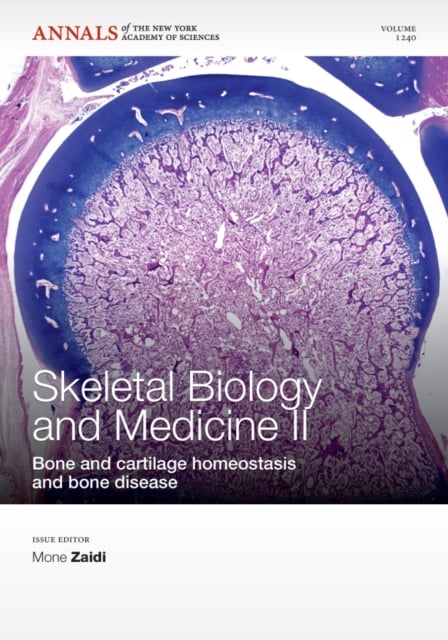 Skeletal Biology and Medicine II – Bone and cartilage homeostasis and bone dise…