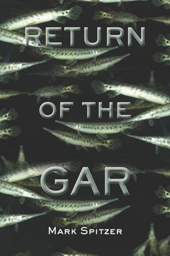 Return of the Gar Spitzer Hardback MP–TAM Texas A&M University 9781574415995