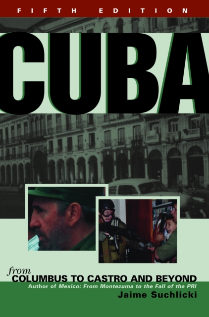 Cuba Suchlicki Paperback John Wiley & Sons 9781574884364
