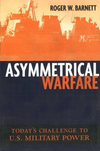 Asymmetrical Warfare Barnett Paperback John Wiley & Sons 9781574885637