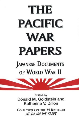 The Pacific War Papers Goldstein Paperback John Wiley & Sons 9781574886337