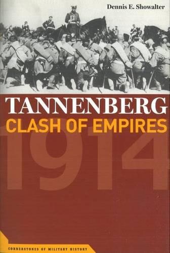 Tannenberg Showalter Paperback John Wiley & Sons 9781574887815