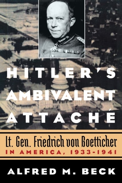 Hitler′s Ambivalent Attach Beck Paperback John Wiley & Sons 9781574888782