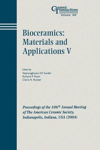 Bioceramics – Materials and Applications V – Ceramic Transactions V164 Sundar