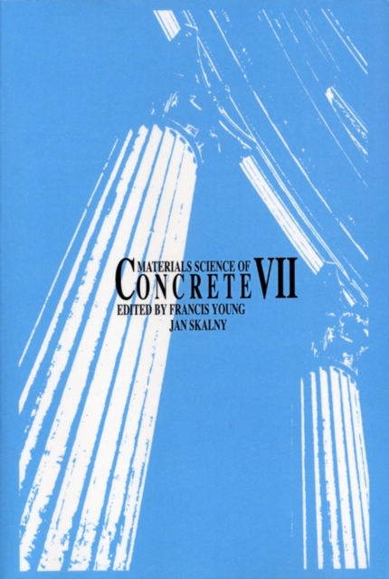 Materials Science of Concrete VII Young Paperback John Wiley & Sons