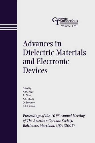 Advances in Dielectric Materials and Electronic Devices – Ceramic Transactions …