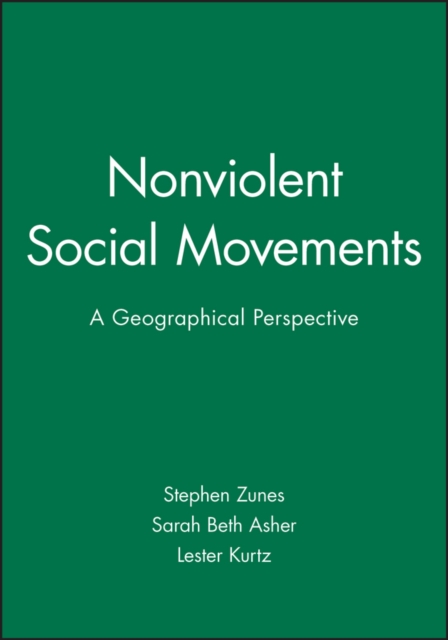 Nonviolent Social Movements – A Geographical Perspective Zunes Paperback
