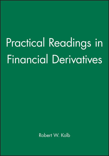 Practical Readings in Financial Derivatives Kolb Paperback Wiley–Blackwell