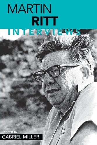 Martin Ritt – Interviews Miller Paperback MP–MPP University Press of Mississippi