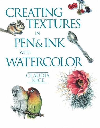 Creating Textures in Pen & Ink with Watercolor Nice Paperback F&W 9781581807257