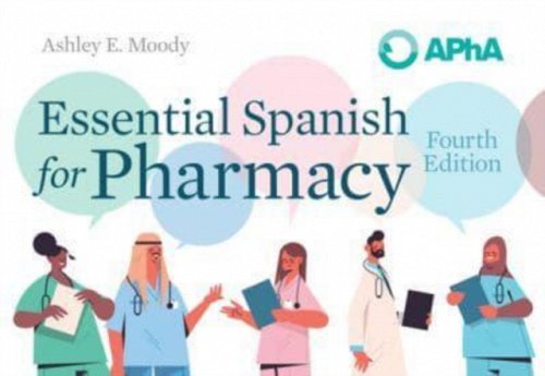 Essential Spanish for Pharmacy Moody Paperback John Wiley & Sons 9781582123776