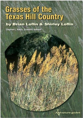 Grasses of the Texas Hill Country – A Field Guide Loflin Loflin Paperback